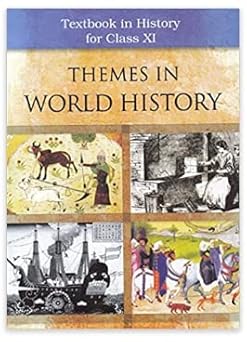 Themes In World HistoryText Book For Class - XI (NCERT) Binding