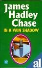 In A Vain Shadow