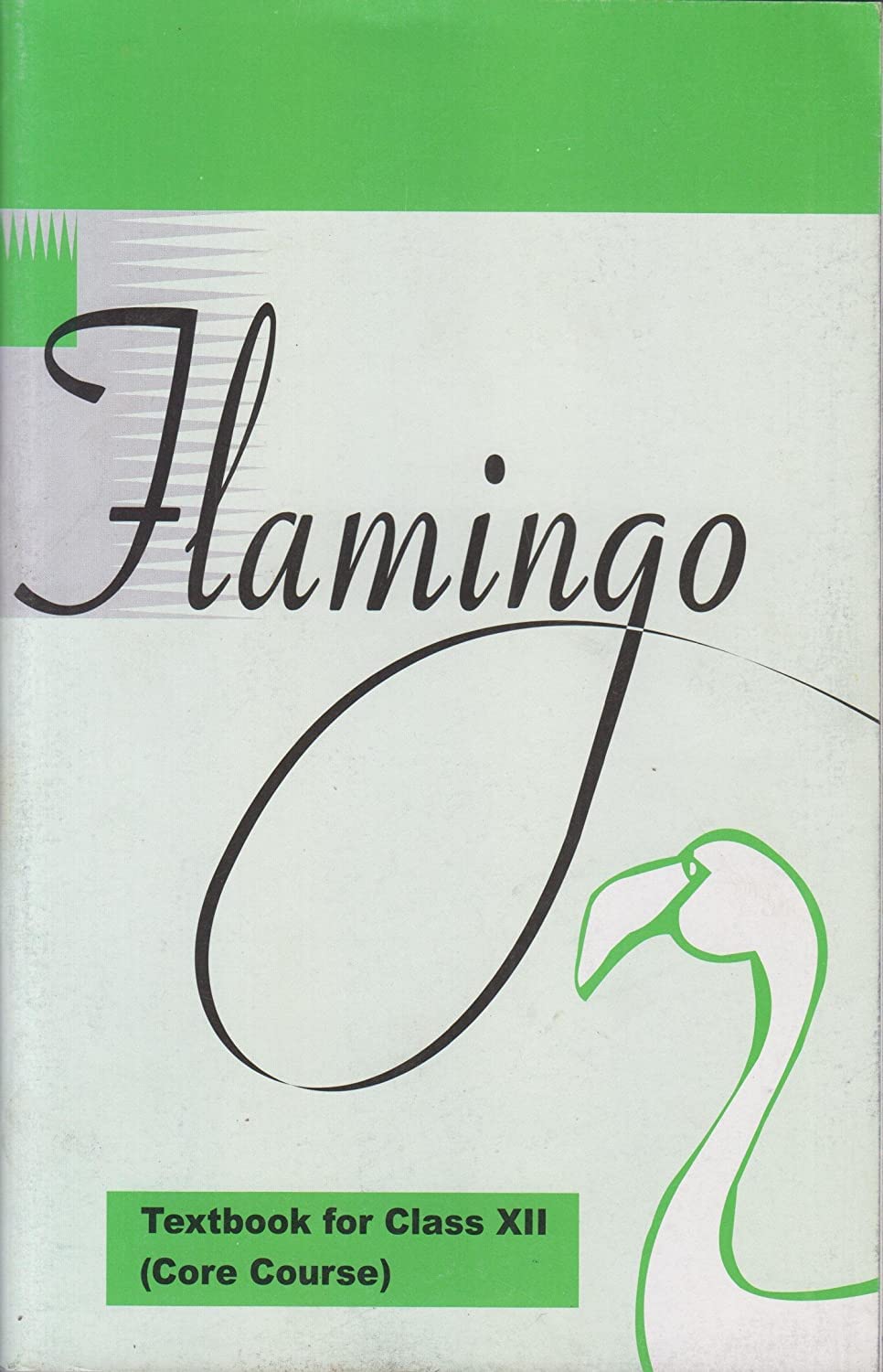 Flamingo - English  Text Book For Class -XII (NCERT)