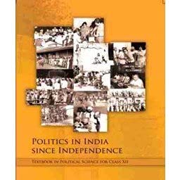 Politics in India since Independence for Class -XII (NCERT )