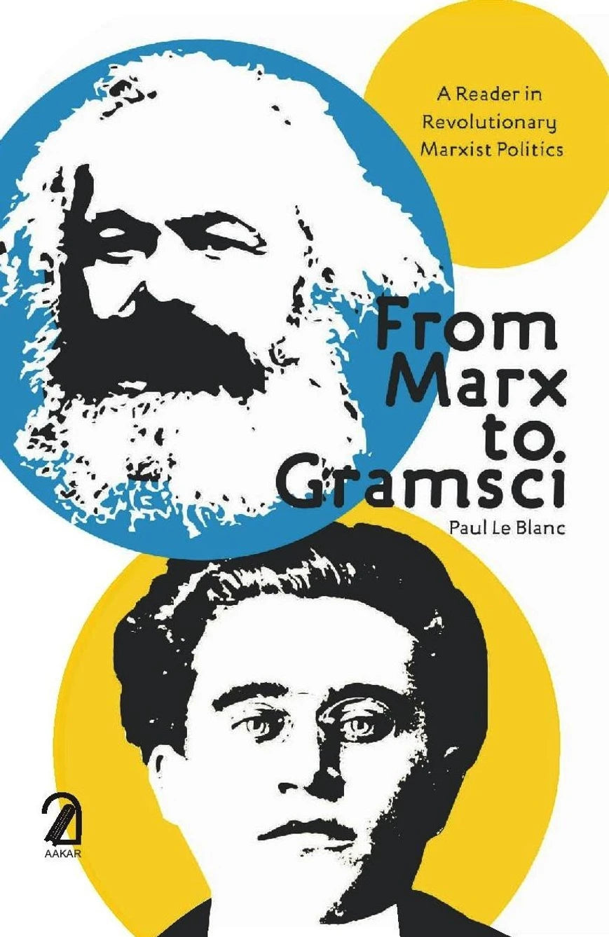 FROM MARX TO GRAMSCI