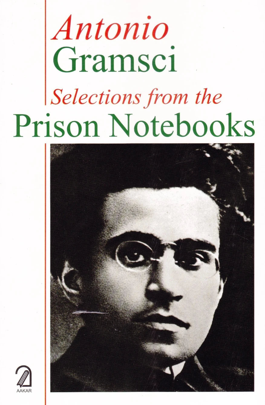 Antonio Gramsci: Selections from the Prison Notebooks