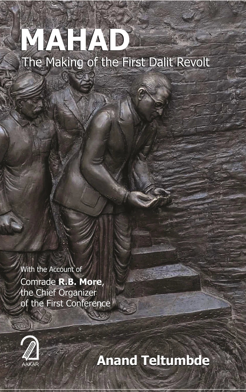 Mahad: The Making Of The First Dalit Revolt