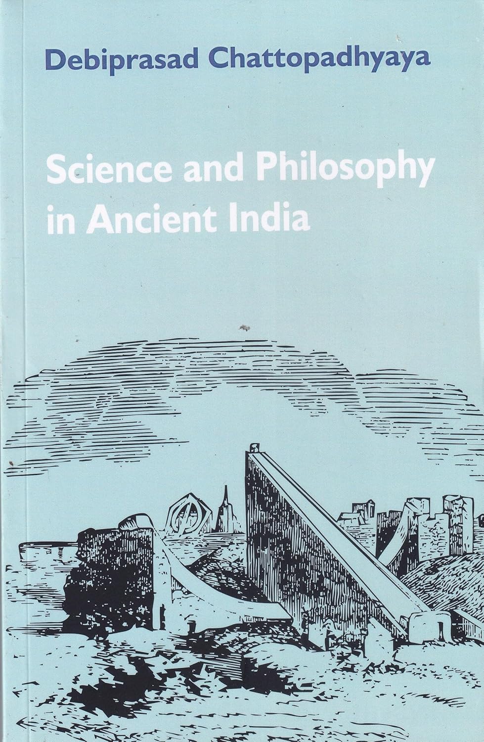 Science and Philosophy in Ancient India