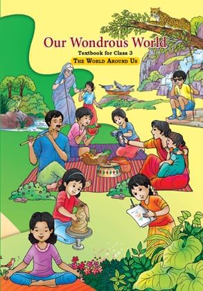 Ncert Class 3 Textbook For The World Around Us Our Wondrous World For Grade 3 Latest Edition
